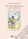 Da una sponda all'altra. Cinquant'anni missionario in Africa libro