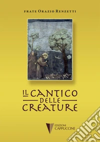 Il cantico delle creature libro