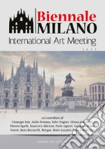 Biennale Milano. International Art Meeting. Ediz. a colori libro