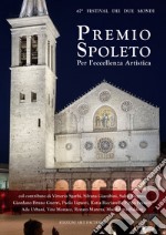 Premio Spoleto 2024. Per l'eccellenza artistica libro