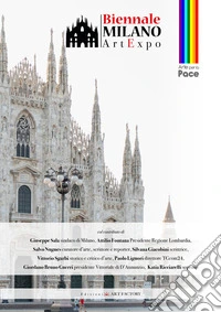 Biennale Milano. Art expo 2026. Arte per la pace libro