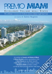 Premio Miami 2026. Eccellenze italiane negli States libro