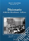 Dizionario arbërisht maschitano-italiano libro