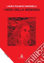 I nodi della memoria libro