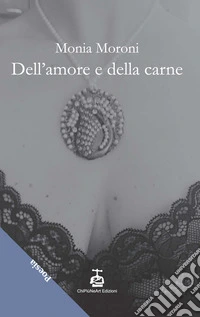 Dell'amore e della carne