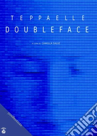 Doubleface. Ediz. illustrata