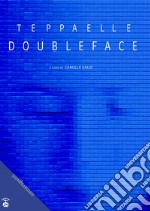 Doubleface. Ediz. illustrata libro