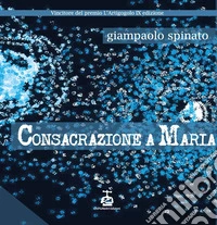 Consacrazione a Maria libro