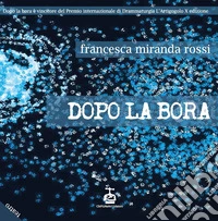 Dopo la bora libro