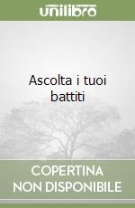 Ascolta i tuoi battiti