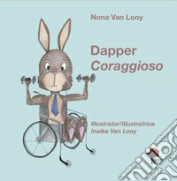 Dapper-Coraggioso. Ediz. bilingue