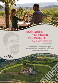 Mangiare e dormire tra i vigneti