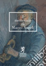 Il memoriale di Maceo Angeli libro