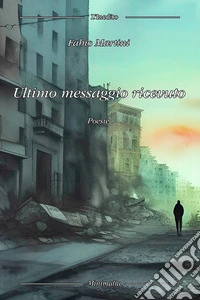 Ultimo messaggio ricevuto