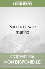 Sacchi di sale marino libro