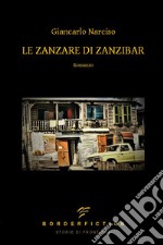 Le zanzare di Zanzibar libro