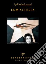 La mia guerra libro