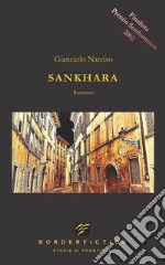 Sankhara. Un'indagine di Butch Moroni P.I. libro