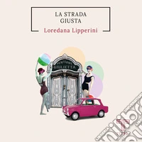 La strada giusta