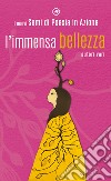 L'immensa bellezza libro