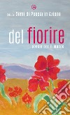 Del fiorire. Poesie per il mondo libro