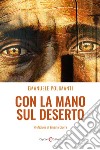 Con la mano sul deserto libro