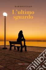 L'ultimo sguardo