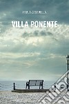 Villa ponente libro di Zagarella Paola
