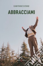 Abbracciami libro