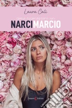 Come riconoscere un narcimarcio