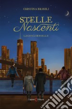 Stelle nascenti. La città di stelle