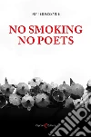 No smoking no poets libro