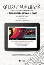 Leo Magazine. Vol. 4: E quindi uscimmo a riveder le stelle libro