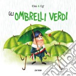 Gli ombrelli verdi libro