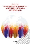 Dalla demografia storica all'intelligenza artificiale libro di Buccianti C. (cur.)