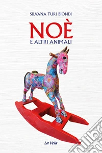 Noè e altri animali libro