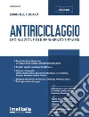 Antiriciclaggio. Legislazione di riferimento e prassi libro