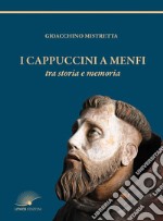 I cappuccini a Menfi tra storia e memoria libro