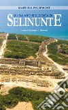 Guida archeologica di Selinunte libro di Fourmont Martine Bonanno G. L. (cur.)