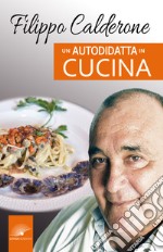 Un autodidatta in cucina libro