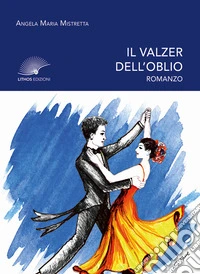 Il valzer dell'oblio libro