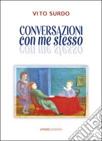 Conversazioni con me stesso libro