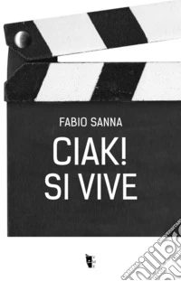 Ciak! Si vive