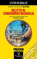 Delitto al condominio Magnolia libro