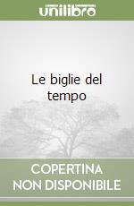 Le biglie del tempo libro