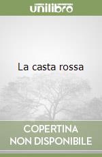 La casta rossa