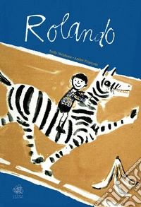 Rolando. Ediz. illustrata