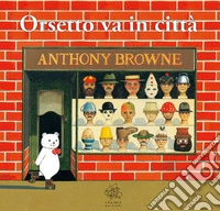 Orsetto va in città