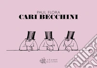 Cari becchini