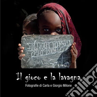 Il gioco e la lavagna libro